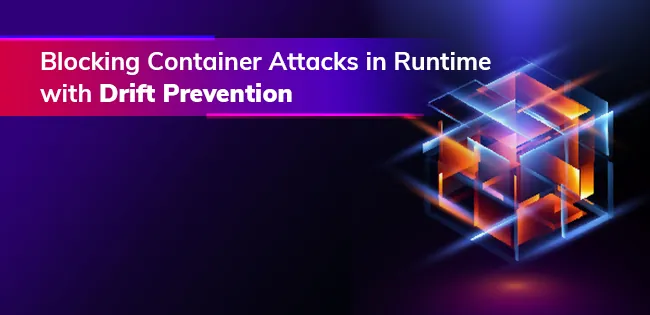 Blocking Attacks in Runtime with Drift Prevention