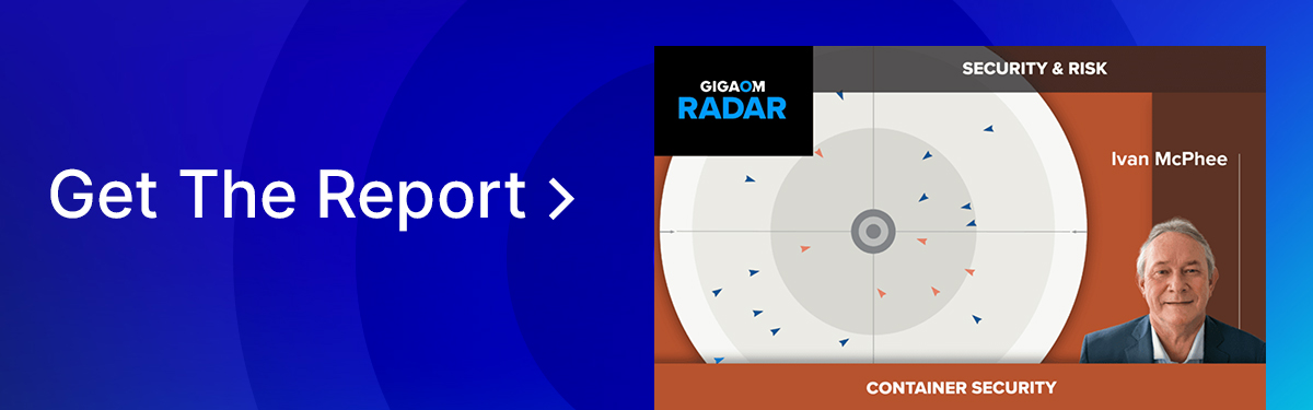 GigaOm Radar for Container Security