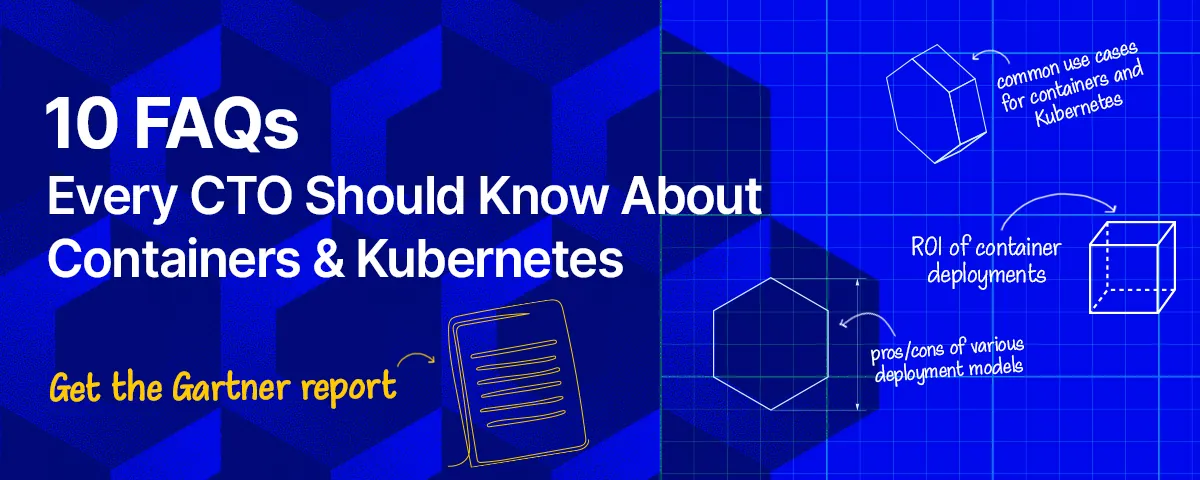 Gartner CTO’s Guide to Containers and Kubernetes: