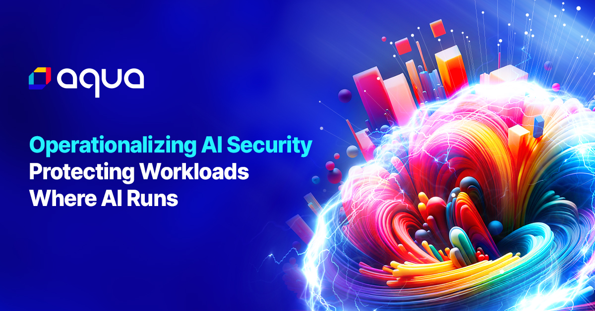 Operationalizing AI Security: Protecting Workloads Where AI Runs