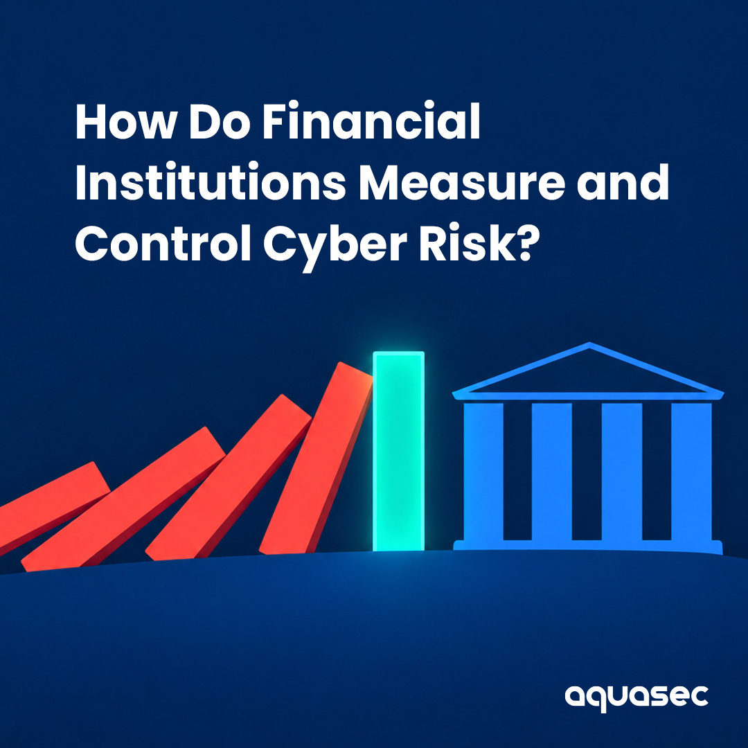 How Do Financial Institutions Measure and Control Cyber Risk?