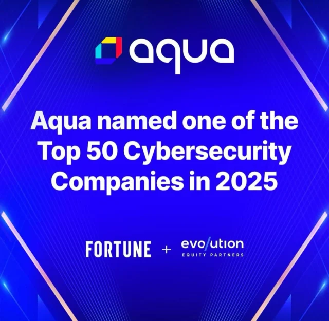 🔐 Cybersecurity isn’t just tech—it’s the future.
We’re proud to share that Aqua Security was named by Fortune & Evolution Equity Partners as one of the Top 50 Cybersecurity Companies of 2025. 🚀

This recognition highlights Aqua as more than a solution for today—it’s about shaping tomorrow’s security stack and stopping cloud-native attacks in real time, at scale. 🌍✨

#AquarianSpirit #Cybersecurity #WeCare #WeAct #WeLead